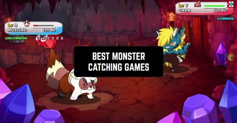 monster catching games|10 Best Monster.